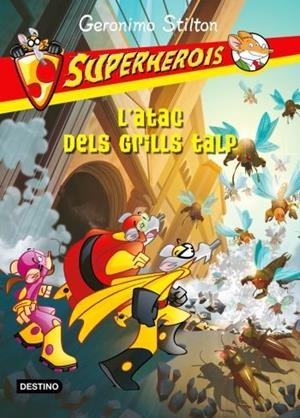 ATAC DELS GRILLS TALP, L' (GERONIMO STILTON SUPERHEROIS, 3) | 9788499323749 | STILTON, GERONIMO | Llibreria La Gralla | Llibreria online de Granollers