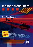 MOSSOS D´ESQUADRA.TEST PSICOTÈCNICS (EDICIÓ 2011) | 9788467655391 | EDITORIAL MAD/CLAVIJO GAMERO, ROCIO/ROIG CAÑADAS, ELIZABETH/VECINO CASTRO, MANUEL | Llibreria La Gralla | Librería online de Granollers