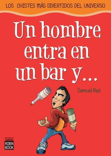 HOMBRE ENTRA EN UN BAR Y, UN | 9788479278434 | RED, SAMUEL | Llibreria La Gralla | Librería online de Granollers