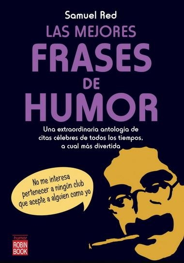 MEJORES FRASES DE HUMOR, LAS | 9788499170992 | RED, SAMUEL | Llibreria La Gralla | Librería online de Granollers