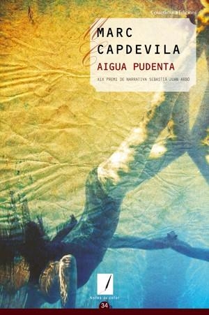 AIGUA PUDENTA | 9788497916912 | CAPDEVILA, MARC | Llibreria La Gralla | Llibreria online de Granollers
