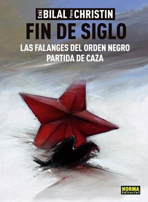 FIN DE SIGLO. LAS FALANGES DEL ORDEN NEGRO. PARTIDA DE CAZA | 9788467901696 | BILAL, ENKI; CHRISTIN, PIERRE | Llibreria La Gralla | Llibreria online de Granollers