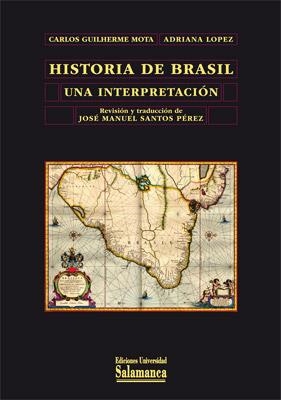 HISTORIA DE BRASIL  UNA INTERPRETACION | 9788478002689 | MOTA | Llibreria La Gralla | Librería online de Granollers