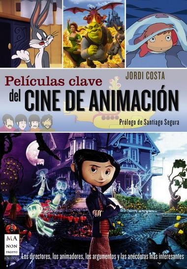 PELICULAS CLAVE DEL CINE DE ANIMACION | 9788496924871 | COSTA, JORDI | Llibreria La Gralla | Librería online de Granollers