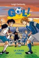 GRAN FINAL, LA (GOL, 5) | 9788424633622 | GARLANDO, LUIGI | Llibreria La Gralla | Llibreria online de Granollers