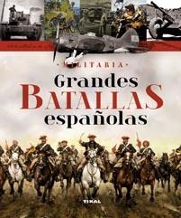 GRANDES BATALLAS ESPAÑOLAS (MILITARIA) | 9788499280684 | VÁZQUEZ GARCÍA, JUAN/MOLINA FRANCO, LUCAS | Llibreria La Gralla | Librería online de Granollers