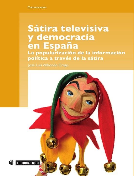 SATIRA TELEVISIVA Y DEMOCRACIA EN ESPAÑA | 9788497889575 | VALHONDO CREGO, JOSE L. | Llibreria La Gralla | Llibreria online de Granollers