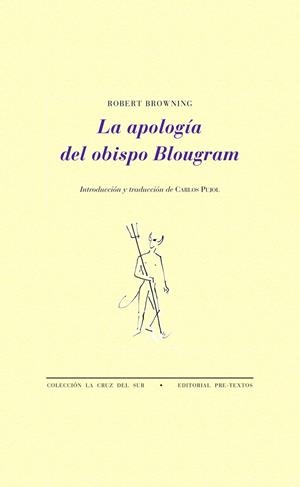 APOLOGÍA DEL OBISPO BLOUGRAM, LA (LA CRUZ DEL SUR) | 9788492913961 | BROWNING, ROBERT | Llibreria La Gralla | Llibreria online de Granollers