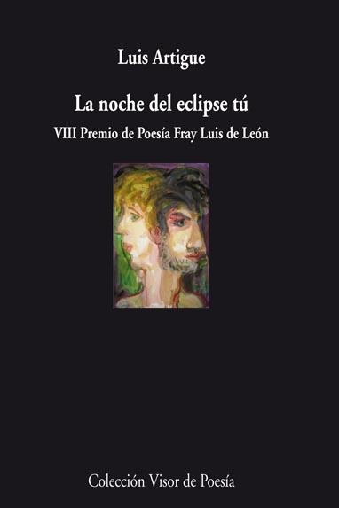NOCHE DEL ECLIPSE TÚ, LA | 9788498957587 | ARTIGUE, LUIS | Llibreria La Gralla | Librería online de Granollers