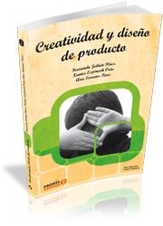 CREATIVIDAD Y DISEÑO DE PRODUCTO | 9788499840901 | JULIAN PEREZ, FERNANDO; ESPINACH ORIS, XAVIER; SERRANO TIERZ, ANA | Llibreria La Gralla | Librería online de Granollers