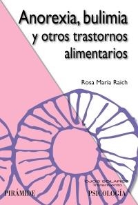ANOREXIA BULIMIA Y OTROS TRASTORNOS ALIMENTARIOS (OJOS SOLARES) | 9788436824568 | RAICH, ROSA MARÍA | Llibreria La Gralla | Llibreria online de Granollers