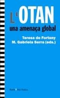 OTAN UNA AMENAÇA GLOBAL, L' | 9788498882070 | FORTUNY, TERESA DE; SERRA, M. GABRIELA (EDS) | Llibreria La Gralla | Llibreria online de Granollers