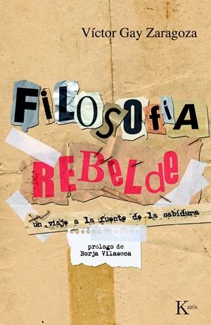 FILOSOFÍA REBELDE (SABIDURÍA PERENNE) | 9788472457911 | GAY, VÍCTOR | Llibreria La Gralla | Librería online de Granollers