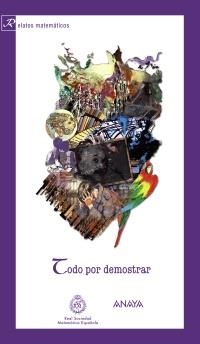 TODO POR DEMOSTRAR (RELATOS MATEMATICOS) | 9788466793544 | REAL SOCIEDAD MATEMÁTICA ESPAÑOLA | Llibreria La Gralla | Llibreria online de Granollers