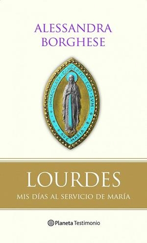 LOURDES | 9788408094265 | BORGHESE, ALESSANDRA | Llibreria La Gralla | Librería online de Granollers
