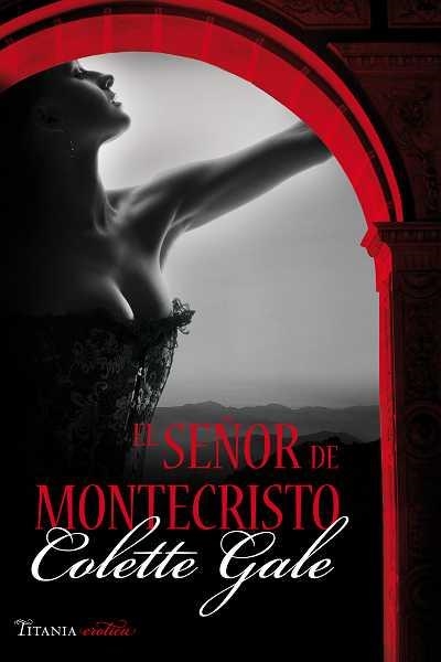 SEÑOR DE MONTECRISTO, EL | 9788496711877 | GALE, COLETTE | Llibreria La Gralla | Llibreria online de Granollers