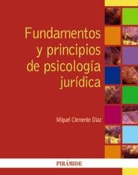 FUNDAMENTOS Y PRINCIPIOS DE PSICOLOGÍA JURÍDICA | 9788436824551 | CLEMENTE DÍAZ, MIGUEL | Llibreria La Gralla | Librería online de Granollers
