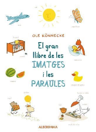 GRAN LLIBRE DE LES IMATGES I LES PARAULES, EL | 9788498682533 | KONNECKE, OLE | Llibreria La Gralla | Llibreria online de Granollers