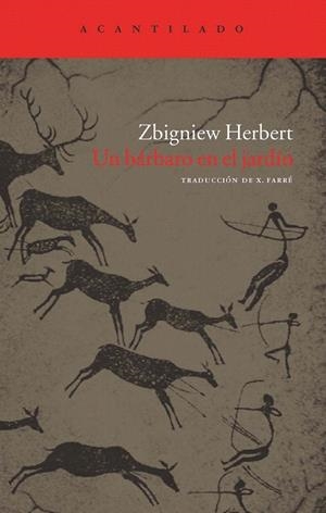 BARBARO EN EL JARDIN, UN | 9788492649518 | ZBIGNIEW, HERBERT | Llibreria La Gralla | Librería online de Granollers