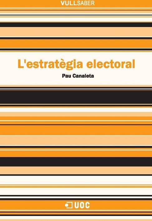 ESTRATEGIA ELECTORAL, L' | 9788497888912 | CANALETA, PAU | Llibreria La Gralla | Llibreria online de Granollers