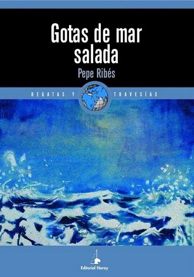 GOTAS DE MAR SALADA | 9788474862133 | RIBÉS, PEPE | Llibreria La Gralla | Llibreria online de Granollers