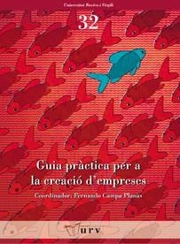 GUIA PRACTICA PER A LA CREACIO D'EMPRESES | 9788484241416 | CAMPA PLANAS, DR. FERNANDO | Llibreria La Gralla | Llibreria online de Granollers