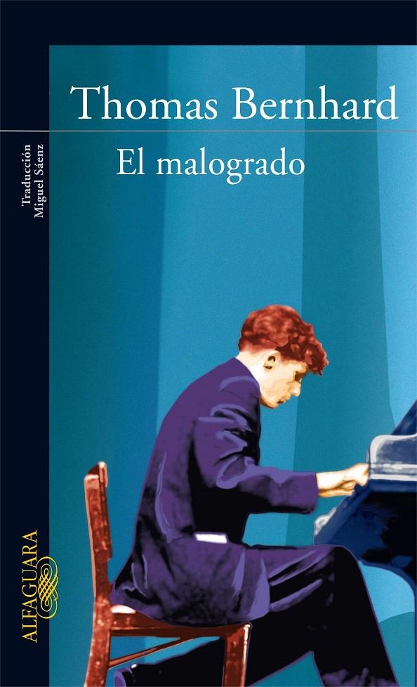 MALOGRADO, EL | 9788420406909 | BERNHARD, THOMAS | Llibreria La Gralla | Librería online de Granollers