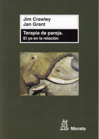 TERAPIA DE PAREJA EL YO EN LA RELACIÓN | 9788471126276 | JIM CRAWLEY Y JAN GRANT | Llibreria La Gralla | Librería online de Granollers