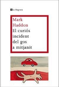 CURIÓS INCIDENT DEL GOS A MITJANIT (LES ALES ESTESES,170) | 9788482649672 | HADDON, MARK | Llibreria La Gralla | Llibreria online de Granollers