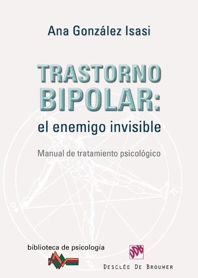 TRASTORNO BIPOLAR.EL ENEMIGO INVISIBLE | 9788433024633 | GONZÁLEZ ISASI, ANA | Llibreria La Gralla | Librería online de Granollers