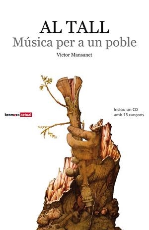 AL TALL.MÚSICA PER A UN POBLE (LLIBRE+CD) | 9788498248500 | MANSANET, VÍCTOR | Llibreria La Gralla | Llibreria online de Granollers