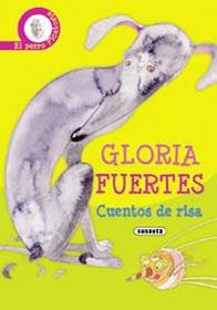 CUENTOS DE RISA : EL PERRO PICATOSTE | 9788430565917 | FUERTES, GLORIA | Llibreria La Gralla | Librería online de Granollers