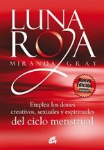 LUNA ROJA DEL CICLO MENSTRUAL | 9788484453307 | GRAY, MIRANDA | Llibreria La Gralla | Librería online de Granollers