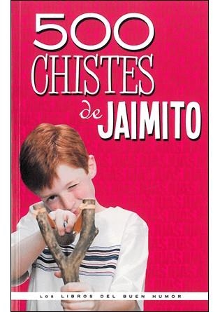 500 CHISTES DE JAIMITO | 9788492716487 | AA.VV | Llibreria La Gralla | Llibreria online de Granollers