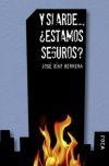 Y SI ARDE ESTAMOS SEGUROS | 9788496797383 | DIAZ HERRERA, JOSE | Llibreria La Gralla | Librería online de Granollers