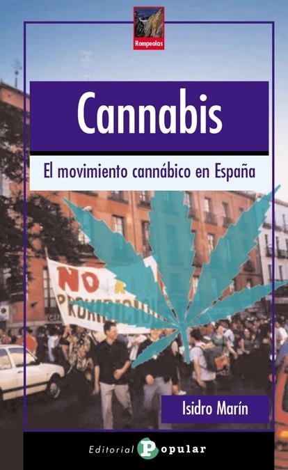 CANNABIS. EL MOVIMIENTO CANNÁBICO ES ESPAÑA | 9788478844654 | MARÍN, ISIDRO | Llibreria La Gralla | Librería online de Granollers