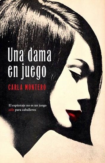 DAMA EN JUEGO, UNA | 9788401338915 | MONTERO, CARLA | Llibreria La Gralla | Librería online de Granollers