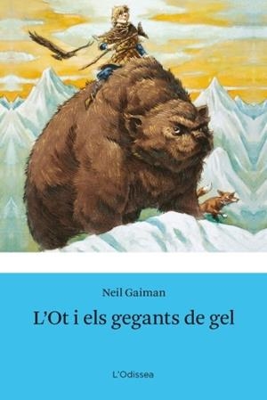 OT I ELS GEGANTS DE GEL, L' | 9788499321745 | GAIMAN, NEIL | Llibreria La Gralla | Librería online de Granollers