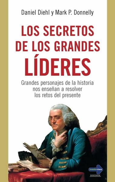 SECRETO DE LOS GRANDES LIDERES, LOS | 9788499170619 | DIEHL, DANIEL / DONNELLY, MARK P. | Llibreria La Gralla | Librería online de Granollers