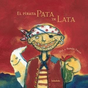 PIRATA PATA DE LATA, EL (LIBROS PARA SOÑAR) | 9788496388734 | GONZÁLEZ, XOSÉ MANUEL | Llibreria La Gralla | Llibreria online de Granollers