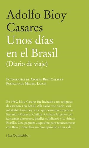 DÍAS EN BRASIL, UNOS (LA COMPAÑÍA, 13) | 9788483930717 | BIOY CASARES, ADOLFO | Llibreria La Gralla | Librería online de Granollers