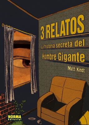 HISTORIA SECRETA DEL HOMBRE GIGANTE, LA. 3 RELATOS | 9788467904512 | KINDT, MATT | Llibreria La Gralla | Llibreria online de Granollers