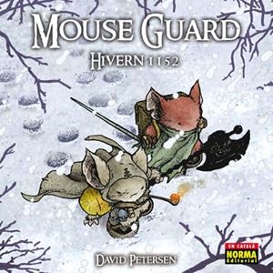 MOUSE GUARD. HIVERN 1152 | 9788467902167 | PETERSEN, DAVID | Llibreria La Gralla | Llibreria online de Granollers