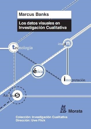 DATOS VISUALES EN LA INVESTIGACIÓN CUALITATIVA, LOS | 9788471126238 | BANKS, MARCUS | Llibreria La Gralla | Librería online de Granollers