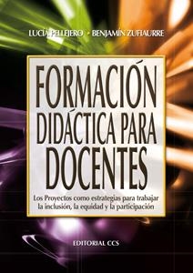 FORMACIÓN DIDÁCTICA PARA DOCENTES (CAMPUS,61) | 9788498425024 | PELLEJERO, LUCÍA / ZUFIAURRE, BENJAMÍN | Llibreria La Gralla | Librería online de Granollers