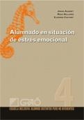 ALUMNADO EN SITUACIÓN DE ESTRÉS EMOCIONAL | 9788478279456 | ALEGRET,JOANA / CASTANYS, ELISENDA / SELLARÈS, ROSA | Llibreria La Gralla | Librería online de Granollers