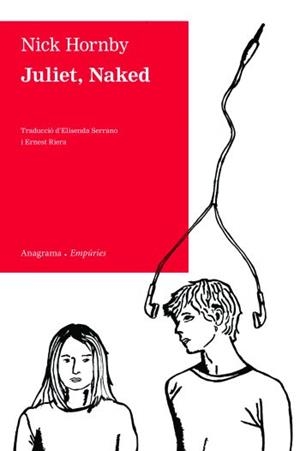 JULIET NAKED (EN CATALÀ) | 9788497876698 | HORNBY, NICK | Llibreria La Gralla | Librería online de Granollers