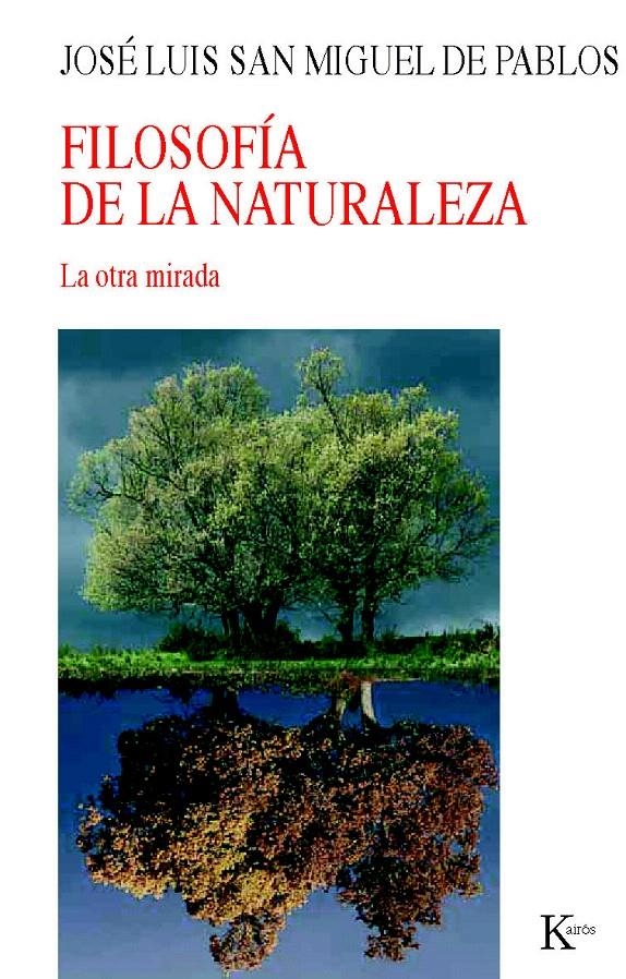 FILOSOFÍA DE LA NATURALEZA | 9788472457485 | SAN MIGUEL DE PABLOS, JOSÉ LUIS | Llibreria La Gralla | Librería online de Granollers