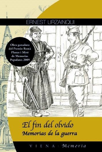 FIN DEL OLVIDO, EL. MEMORIAS DE LA GUERRA | 9788483305935 | URZAINQUI, ERNEST | Llibreria La Gralla | Llibreria online de Granollers