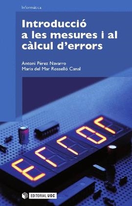 INTRODUCCIÓ A LES MESURES I CÀLCUL D'ERRORS | 9788497889025 | PÉREZ NAVARRO, ANTONI / ROSSELLÓ CANAL, MARIA DEL MAR | Llibreria La Gralla | Librería online de Granollers